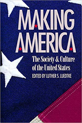 Making America: The Society and Culture of the United States - Scanned Pdf with ocr